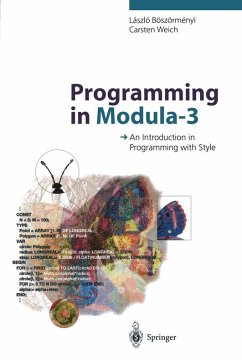 Programming in Modula-3 - Böszörmenyi, Laszlo;Weich, Carsten