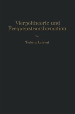 Vierpoltheorie und Frequenztransformation - Laurent, Torbern