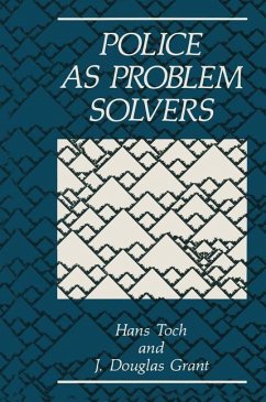 Police as Problem Solvers - Grant, J. D.;Toch, H.