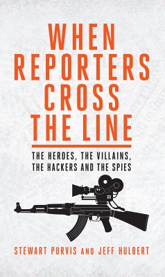 When Reporters Cross the Line (eBook, ePUB) - Purvis, Stewart; Hulbert, Jeff