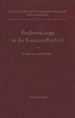 Preßwerkzeuge in der Kunststofftechnik - Bucksch, Walter;Briefs, H.