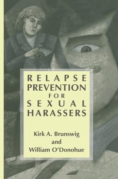 Relapse Prevention for Sexual Harassers - Brunswig, Kirk A.;O'Donohue, William