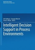 Intelligent Decision Support in Process Environments