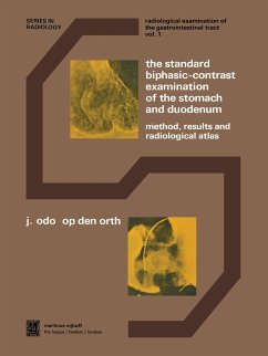 The Standard Biphasic-Contrast Examination of the Stomach and Duodenum - Op den Orth, J. O.
