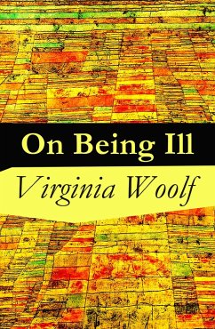 On Being Ill (eBook, ePUB) - Woolf, Virginia