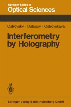 Interferometry by Holography - Ostrovsky, Y.I.;Butusov, M.M.;Ostrovskaya, G.V.