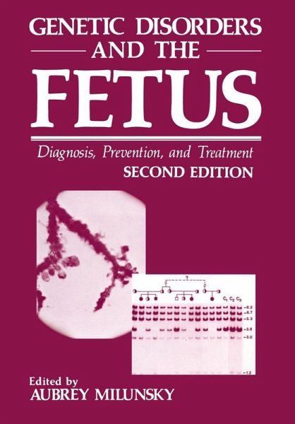 Genetic Disorders and the Fetus Genetic Disorders and the Fetus