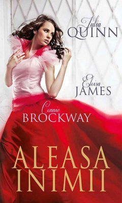 Aleasa inimii (eBook, ePUB) - Quinn, Julia; James, Eloisa; Brockway, Connie