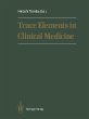 Trace Elements in Clinical Medicine - Bild 1