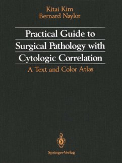 Practical Guide to Surgical Pathology with Cytologic Correlation - Kim, Kitai;Naylor, Bernard
