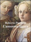 L' amorosa figura