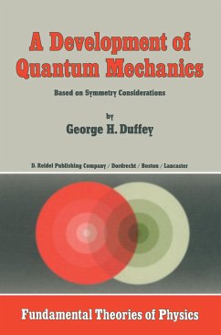 A Development of Quantum Mechanics - Duffey, G. H.