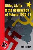 Hitler, Stalin and the Destruction of Poland (eBook, ePUB)