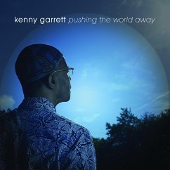 Pushing The World Away - Garrett,Kenny