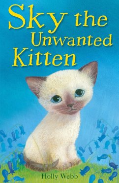 Sky the Unwanted Kitten (eBook, ePUB) - Webb, Holly