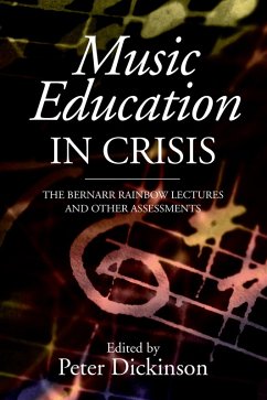 Music Education in Crisis (eBook, ePUB)