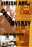 The Irish Art of Controversy (eBook, ePUB)