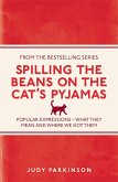 Spilling the Beans on the Cat's Pyjamas (eBook, ePUB) Spilling the Beans on the Cat's Pyjamas (eBook, ePUB)