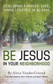 Be Jesus in Your Neighborhood (eBook, ePUB)