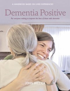 Dementia Positive (eBook, ePUB) - Killick, John