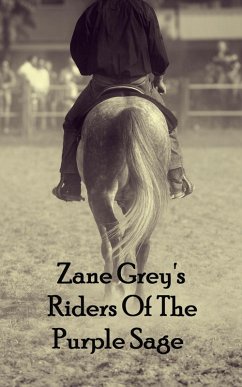 Riders Of The Purple Sage (eBook, ePUB) - Grey, Zane