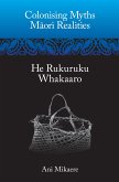 Colonising Myths – Maori Realities (eBook, ePUB)