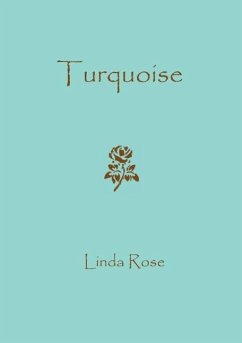 Turquoise - Rose, Linda