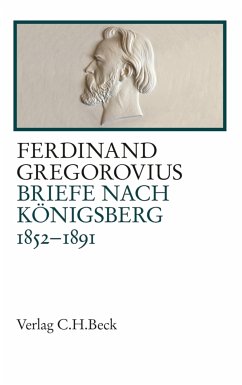 Briefe nach Königsberg (eBook, PDF) - Gregorovius, Ferdinand