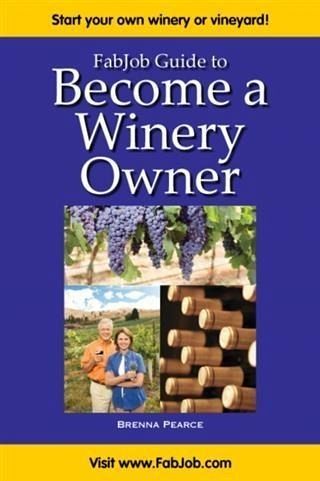 FabJob Guide to Become a Winery Owner (eBook, ePUB)