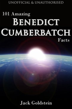 Cover 101 Amazing Benedict Cumberbatch Facts (eBook, PDF)