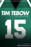 Tim Tebow - The Quiz Book (eBook, PDF)