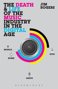 The Death and Life of the Music Industry in the Digital Age (eBook, ePUB) - Rogers, Jim
