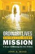 Ordinary Lives Extraordinary Mission... - Bild 1