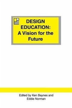 Design Education (eBook, ePUB) - Norman, Eddie; Baynes, Ken