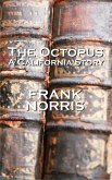 The Octopus ( A California Story) (eBook, ePUB)