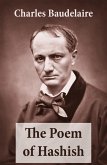 The Poem of Hashish (The Complete Essay translated by Aleister Crowley) (eBook, ePUB)