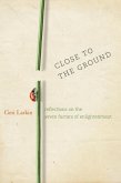 Close to the Ground (eBook, ePUB)