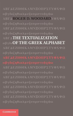 The Textualization of the Greek Alphabet - Woodard, Roger D. (State University of New York, Buffalo)