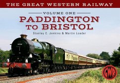 The Great Western Railway Volume One Paddington to Bristol - Jenkins, Stanley C; Loader, Martin