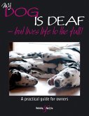 My dog is deaf (eBook, ePUB)