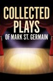Collected Plays of Mark St. Germain (eBook, ePUB) Collected Plays of Mark St. Germain (eBook, ePUB)