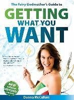 The Fairy Godmother's Guide to Getting What You Want (eBook, PDF) - McCallum, Donna