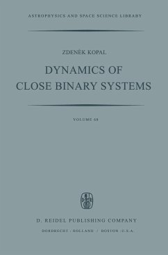 Dynamics of Close Binary Systems - Kopal, Zdenek