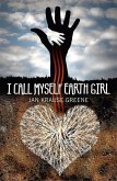 I Call Myself Earth Girl (eBook, ePUB)