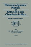 Pharmacodynamic Models of Selected Toxic Chemicals in Man