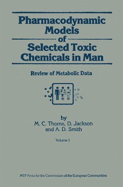 Pharmacodynamic Models of Selected Toxic Chemicals in Man - Thorne, M. C.;Jackson, D.;Smith, A. D.