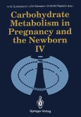 Carbohydrate Metabolism in Pregnancy and the Newborn · IV