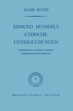 Edmund Husserls ethische Untersuchungen - Roth, A.