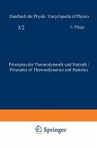 Prinzipien der Thermodynamik und Statistik / Principles of Thermodynamics and Statistics