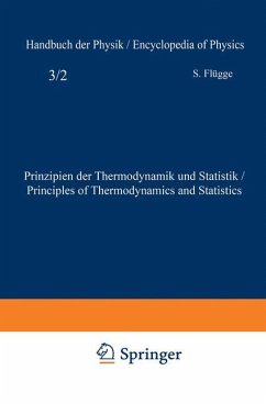 Prinzipien der Thermodynamik und Statistik / Principles of Thermodynamics and Statistics - Flügge, S.